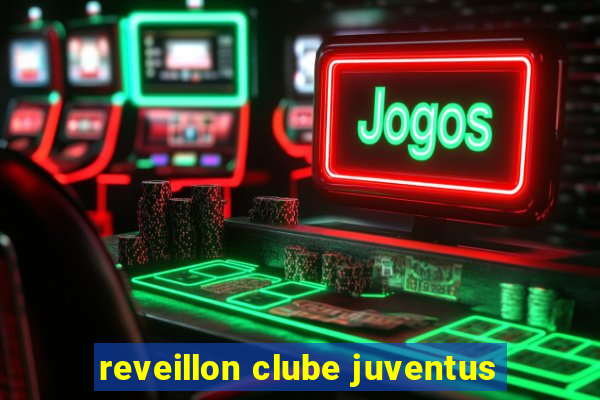 reveillon clube juventus